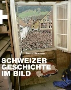 Schweizer Geschichte im Bild