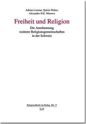 Freiheit und Religion. Die Anerkennung weiterer Religionsgemeinschaften