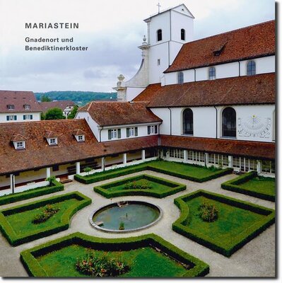 Mariastein - Gnadenort und Benediktinerkloster